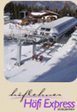Höfi-Express Sesselbahnen - Direkteinstieg beim Knapplhof